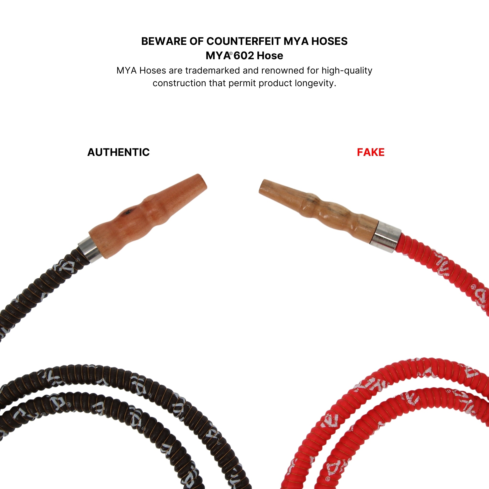 602 Hose Authentic vs. Fake MYA Hose